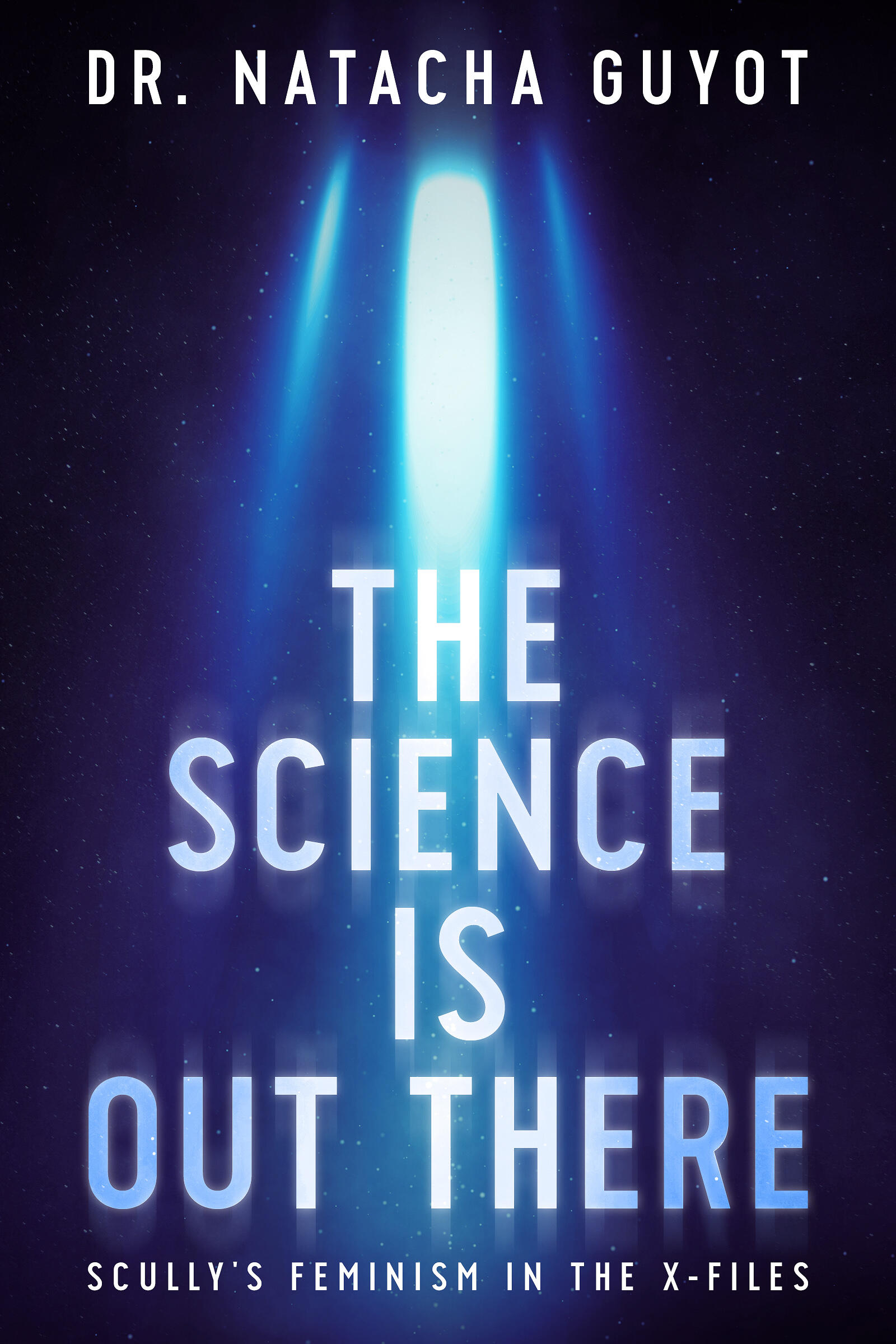 The Science Is Out There The blue and white cover of "The Science Is Out There" by Dr. Natacha Guyot, both as a paperback and as an eBook on a reader.